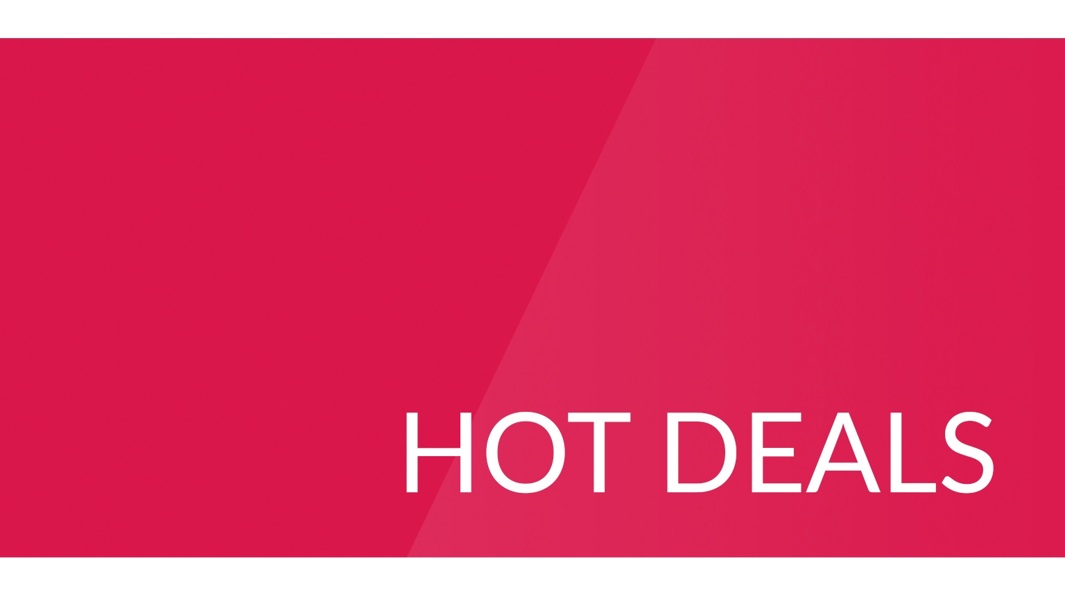 Hot Deals